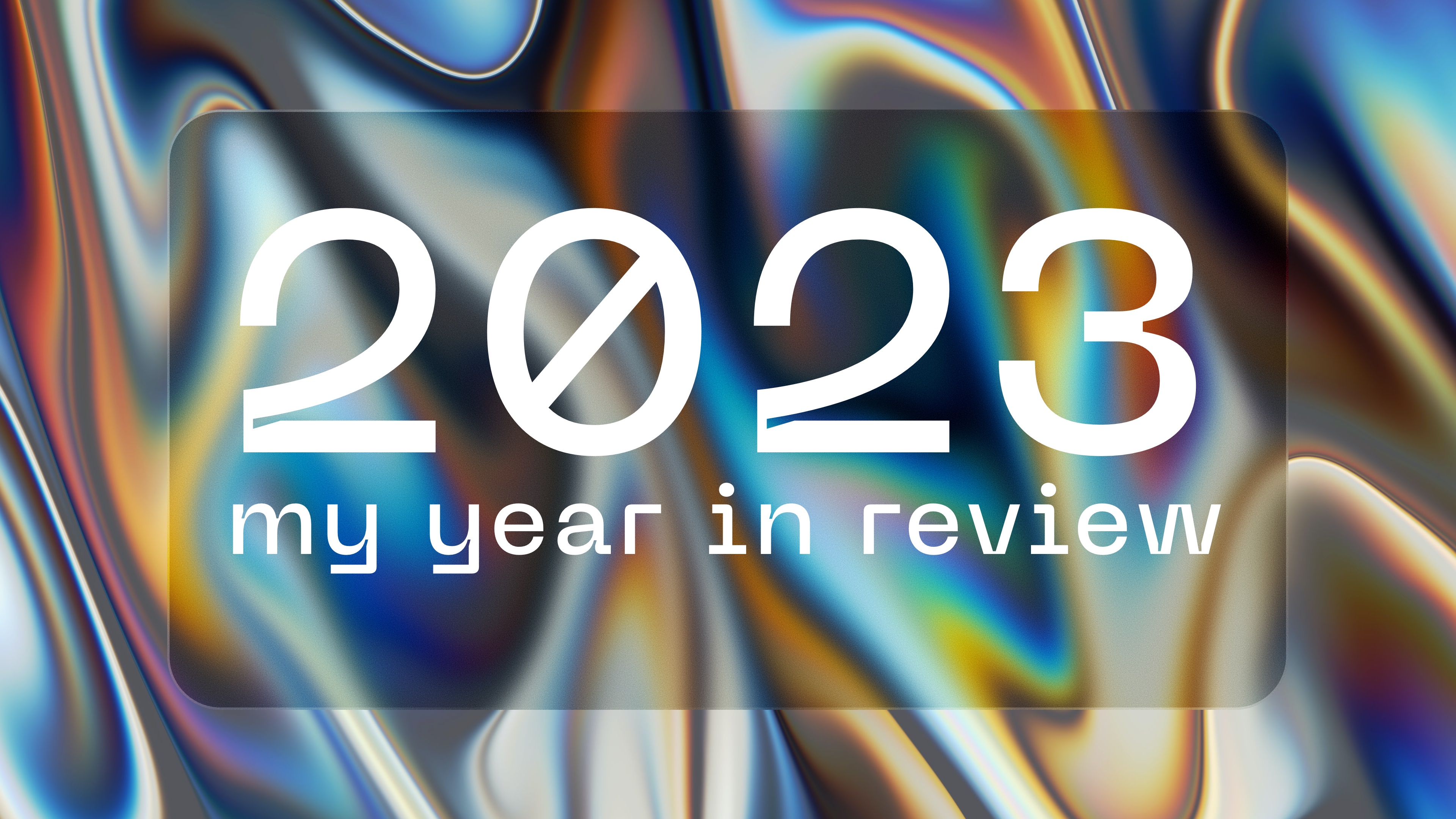 2023: my year in review.